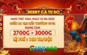 Giải Derby Gà Tự Do Ngày 12/06/2025 CPC1