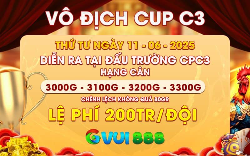 Giải Vô Địch Cup CPC3 Ngày 11/06/2025